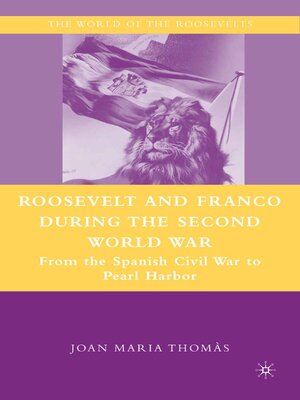 cover image of Roosevelt and Franco during the Second World War